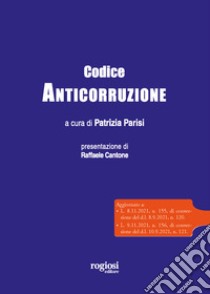 Codice anticorruzione libro di Parisi P. (cur.)