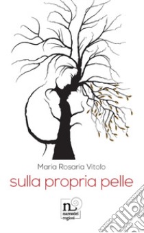 Sulla propria pelle libro di Vitolo Maria Rosaria