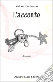 L'acconto libro di Zantomio Valeria