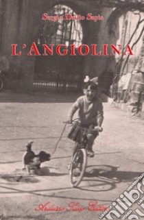 L'Angiolina libro di Sapia Sergio Duilio