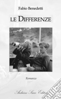 Le differenze libro di Benedetti Fabio