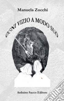 Ogni vizio a modo suo libro di Zucchi Manuela