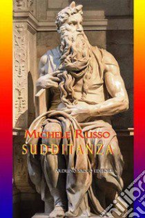 Sudditanza libro di Russo Michele