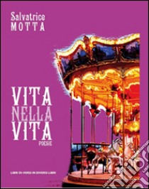 Vita nella vita libro di Motta Salvatrice