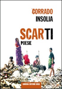 Scarti libro di Insolia Corrado