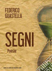 Segni libro di Guastella Federico