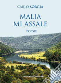 Malia mi assale libro di Sorgia Carlo