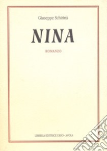 Nina libro di Schirinà Giuseppe