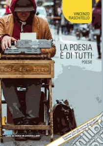 La poesia è di tutti libro di Fiaschitello Vincenzo