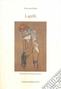 Lapilli libro di Stella Giovanni