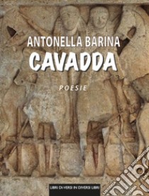 Cavadda libro di Barina Antonella