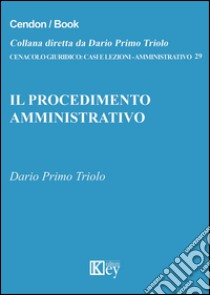 Il procedimento amministrativo libro di Triolo Dario P.