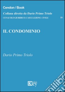 Il condominio libro di Triolo Dario P.