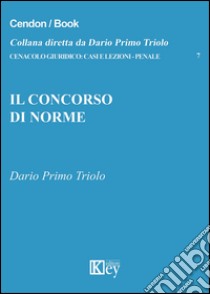 Il concorso di norme libro di Triolo Dario Primo