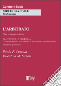 L'arbitrato libro di Siclari Valentina Maria; Cuzzola Paolo Fortunato