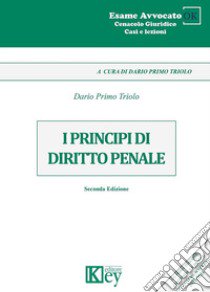 I principi del diritto penale libro di Triolo Dario Primo