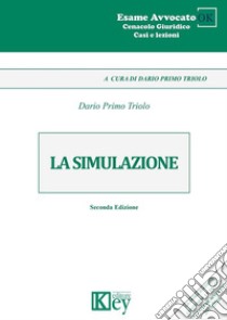 La simulazione libro di Triolo Dario Primo