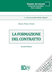 La formazione del contratto libro di Triolo Dario Primo