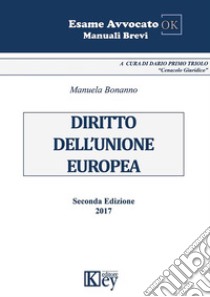 Diritto dell'Unione Europea libro di Bonanno Manuela