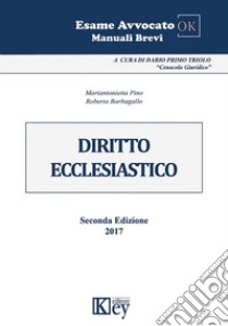 Diritto ecclesiastico libro di Pino Mariantonietta; Barbagallo Roberta Maria