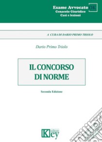 Il concorso di norme libro di Triolo Dario Primo