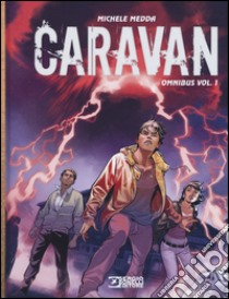 Caravan. Omnibus. Vol. 1 libro di Medda Michele