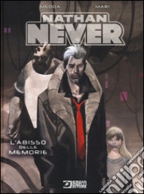 Nathan Never. L'abisso delle memorie libro di Medda Michele