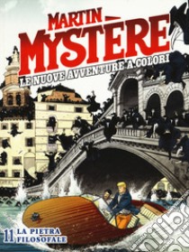 Martin Mystère. Le nuove avventure a colori. Vol. 11: La pietra filosofale libro