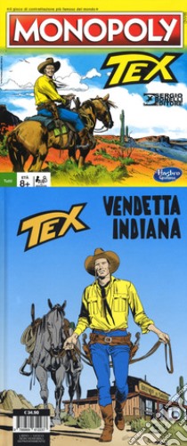 Tex. Vendetta indiana. Con Gioco: Monopoly di Tex libro di Bonelli Gianluigi; Ticci Giovanni