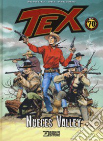 Tex. Nueces Valley libro di Boselli Mauro