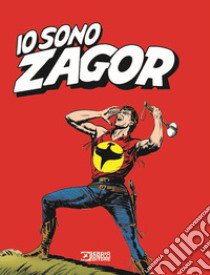 Io sono Zagor libro di Burattini M. (cur.)