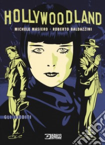 Hollywoodland libro di Masiero Michele