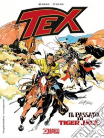 Tex. Il passato di Tiger Jack libro di Nizzi Claudio