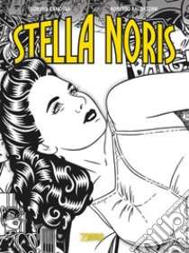 Stella Noris libro di Baldazzini Roberto; Canossa Lorena