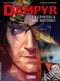 La cineteca del mistero. Dampyr libro di Boselli Mauro; Giusfredi Giorgio