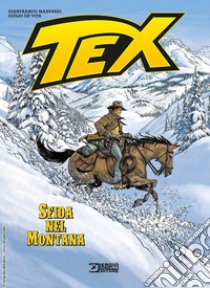 Tex. Sfida nel Montana libro di Manfredi Gianfranco; De Vita Giulio