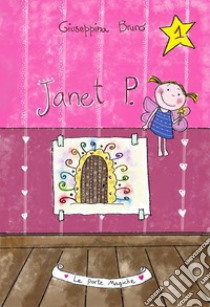 Janet P. libro di Bruno Giuseppina