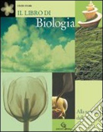 Il libro di biologia. Alla scoperta della vita. Pe libro di Starr Cecie