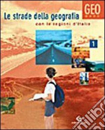 Le strade della geografia. Geobase. Materiali per  libro di AA VV  