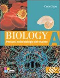 Biology. Per le Scuole superiori. Con CD-ROM. Con espansione online. Vol. 1: Percorsi nella biologia del vivente libro di Starr Cecie