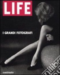 Life. I grandi fotografi. Ediz. illustrata libro di Mauro A. (cur.); Pagano F. (cur.)