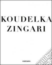 Zingari. Ediz. illustrata libro di Koudelka Josef