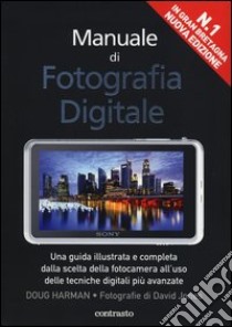 Manuale di fotografia digitale libro di Harman Doug