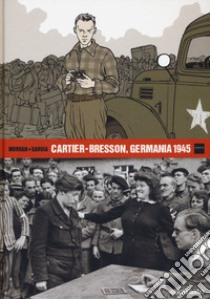 Cartier-Bresson, Germania 1945 libro di Morvan Jean-David; Tréfouël Séverine