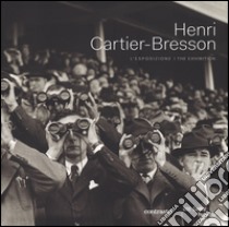 Henri Cartier-Bresson. L'esposizione. Catalogo della mostra (Roma, 26 settembre 2014-25 gennaio 2015). Ediz. italiana e inglese libro