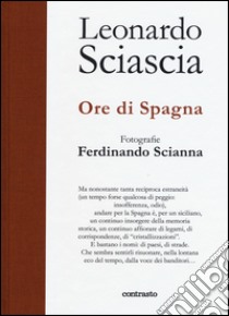 Ore di Spagna libro di Sciascia Leonardo