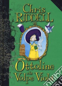 Ottoline e la volpe viola libro di Riddell Chris