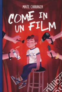 Come in un film libro di Carranza Maite