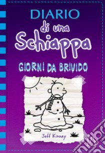 Diario di una schiappa. Giorni da brivido libro di Kinney Jeff