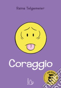 Coraggio libro di Telgemeier Raina